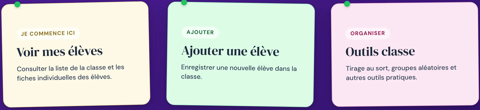 Entrée de Mes élèves : trois post-it, Voir mes élèves, Ajouter un élève et Outils classe